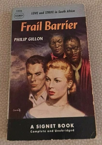 Frail Barrier by Philip Gillon 1st Print Signet # 1026 South Africa June 1953 VG - Picture 1 of 5