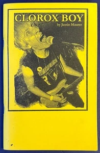CLOROX BOY By Justin Maurer SIGNED CHAPBOOK #24/25 Clorox Girls Book PUNK - Picture 1 of 3