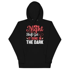 Night Shift Get it Done in The Dark Unisex Hoodie - Picture 1 of 15