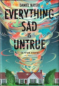 Daniel Nayeri EVERYTHING SAD IS UNTRUE 1st Ed Printz Award Winner - Bild 1 von 1