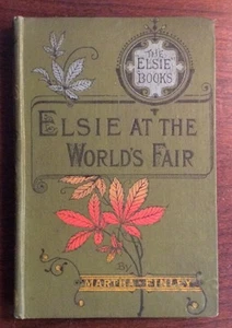 Elsie At The World's Fair (Undated, Hardcover) Martha Finley - Picture 1 of 12