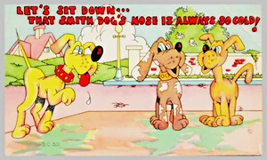 Let's Sit Down That Smith Dog's Nose Is Always Cold C. 1915 Comic Humor Postcard - Picture 1 of 2