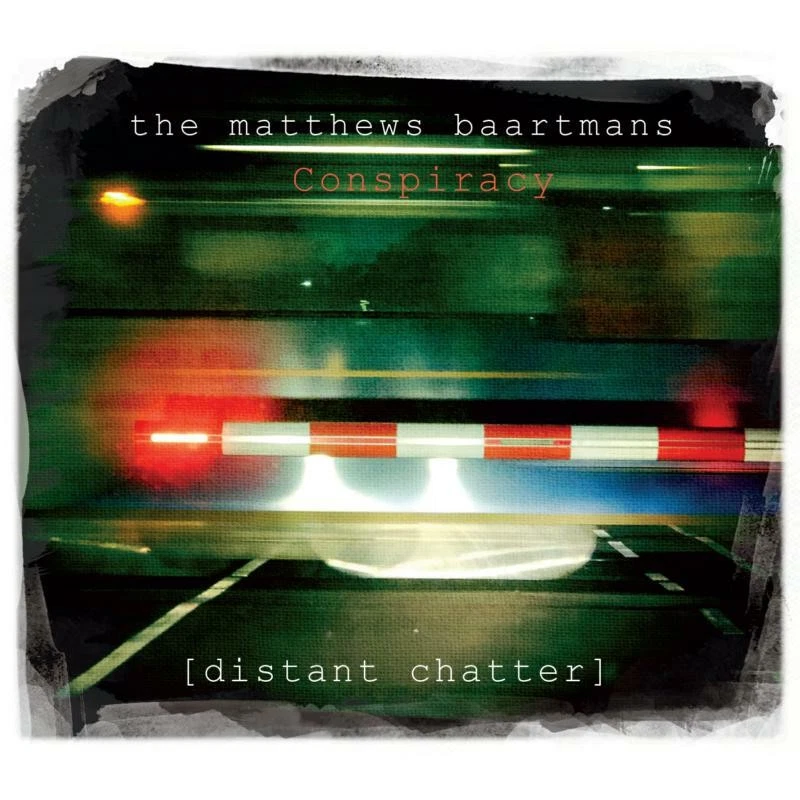 Matthews Baartmans Conspiracy Distant Chatter CD TECD468 Neu - Bild 1 von 1