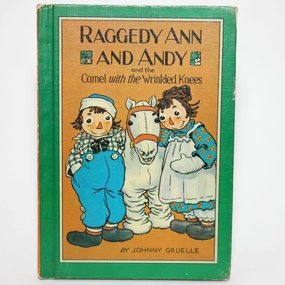 RAGGEDY ANN & ANDY & CAMEL WITH WRINKLED KNEES Johnny Gruelle HC 1960 1st Thus - Image 1 of 4