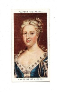 JOHN PLAYER CIGARETTE CARD KINGS & QUEENS OF ENGLAND No.39 CAROLINE OF ANSBACH