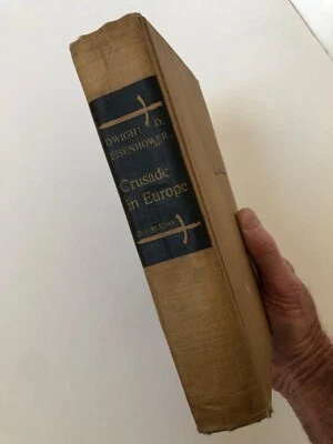Crusade in Europe , by Dwight D. Eisenhower 1948 ,  WWII European Theater  - Image 1 of 4