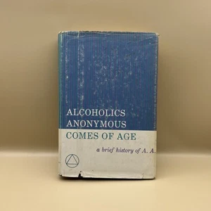 Alcoholics Anonymous Comes Of Age: A Brief History Of A. A. 1957 Hardcover Book - Picture 1 of 12