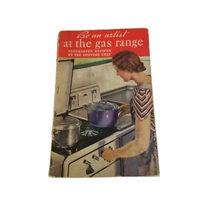 Vintage Cookbook 1930s Be An Artist At the Gas Range Mystery Chef Recipes 1936 - Imagen 1 de 11