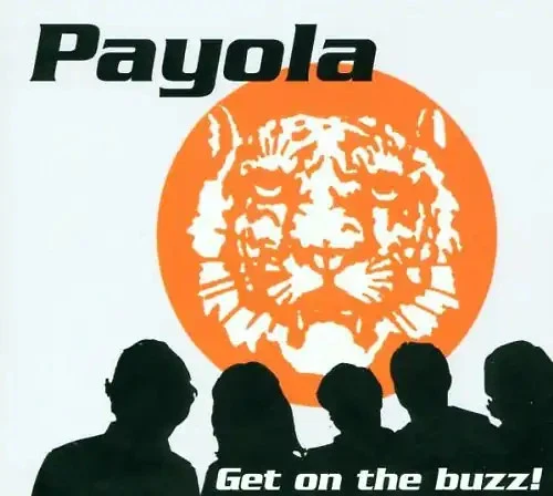 Payola - Get on the Buzz! - Bild 1 von 1