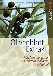 Olivenblatt-Extrakt: Rückbesinnung auf ein jahrtaus... | Buch | Zustand sehr gut - Bild 1 von 2