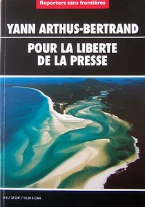 YANN ARTHUS BERTRAND PRESS FREEDOM PHOTOGRAPHY REPORTERS WITHOUT BORDERS - Picture 1 of 1