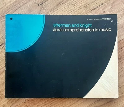 Aural Comprehension in Music Sherman Knight Student Workbook Vol 1 1972 - Image 1 of 4