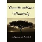 Camille Marie Wimberly - Paperback NEW Blanche A. Bell 2000/10/20