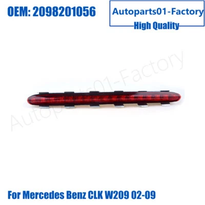 2098201056 Third Brake Light Stop Lamp for Mercedes Benz CLK W209 02-09 - Image 1 of 4