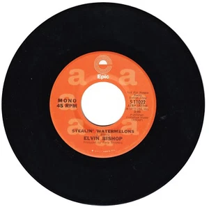 Elvin Bishop. Stealin' Watermelons (both sides) 45 rpm - Imagen 1 de 1