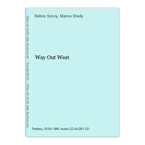 Way Out West Sonny, Rollins und Manne Shelly: - Bild 1 von 1