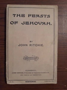 Feasts of Jehovah - John Ritchie (pb) Kilmarnock. Bright Foreshadowings of Grace - Picture 1 of 8