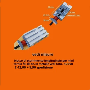 blocco scorrimento torretta  per tornio metallo o altro vedi foto per misure - Foto 1 di 1