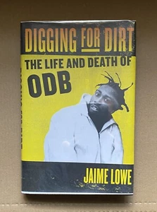 *Digging For Dirt Life & Death of ODB* Hardcover book 1st Ed Lowe Wu-Tang Clan - Imagen 1 de 4