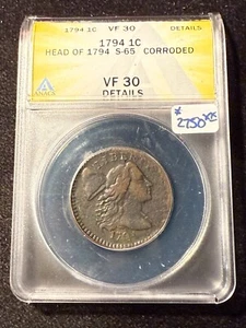 1794 FLOWING HAIR LARGE CENT HEAD OF 1794 S-65 ANACS VF 30 DETAILS CORRODED - Picture 1 of 4