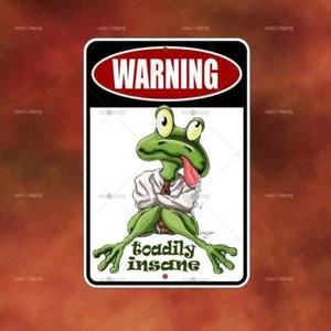 Warning Toadily Insane frog Sign Home room wall art gift decor funny A1480 - Bild 1 von 1