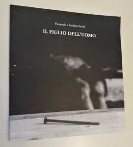 IL FIGLIO DELL'UOMO - PIERPAOLO E LUCIANO SERINI - ROTARY CLUB - Bild 1 von 1