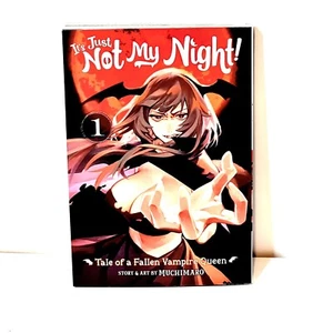 Its Just Not My Night - Tale of a Fallen Vampire Queen Vol 1 -Very Good - Picture 1 of 4