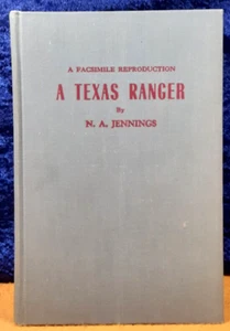 A Texas Ranger; (copy of 1899 original 1st Ed); Jennings; 1960; Ltd Ed; VG+ - Picture 1 of 4