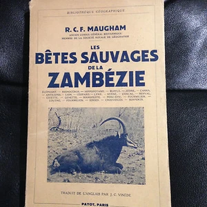 1939 MAUGHAM - LES BETES SAUVAGES DE LA ZAMBEZIE -  PAYOT - IN FRANCESE - Imagen 1 de 1