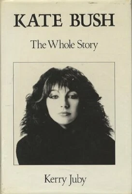 Kate Bush: The Whole Story by Juby, Kerry Hardback Book The Fast Free Shipping - Image 1 of 2