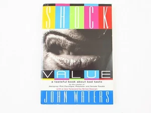 Shock Value by John Waters *Signed* 2005 Softcover - Picture 1 of 8
