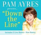 Unknown Artist : Pam Ayres - Down the Line CD Expertly Refurbished Product