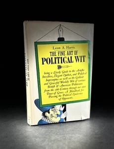 The Fine Art of Political Wit Leon Harris VTG HCDJ Lincoln, Churchill, Tariffs - Picture 1 of 17