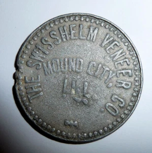 Trade Token MOUND CITY Illinois The Swisshelm VENEER Co. GF 1.00 IM - Picture 1 of 2