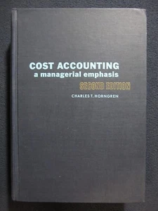 Cost Accounting: A Managerial Emphasis [hardcover] Horngren, Charles T. PhD - Picture 1 of 7