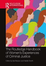 The Routledge Handbook of Women's Experiences of Criminal Justice  - J555z