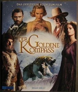 DER GOLDENE KOMPASS DAS OFFIZIELLE BUCH ZUM FILM BRIAN SIBLEY - Picture 1 of 1