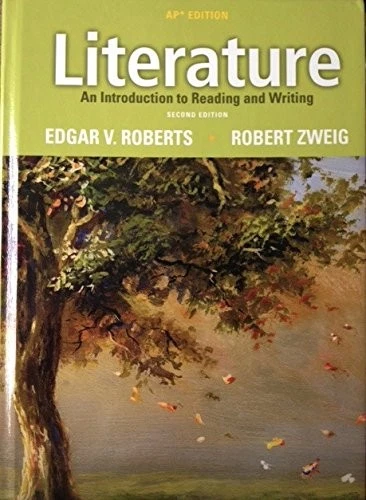 LITERATURE: AN INTRODUCTION TO READING AND WRITING, AP By Edgar V. Roberts; - Image 1 of 1