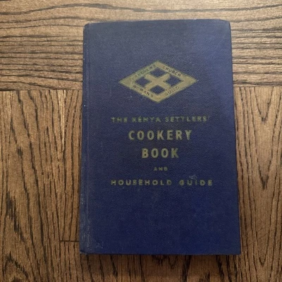 The Kenya Settlers' Cookery Book and Household Guide Recipes 1958 Rare HC - Image 1 of 4