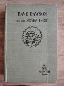 1943 Antique Novel "Dave Dawson on the Russian Front" The War Adventure Series - Bild 1 von 15