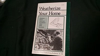 Weatherize Your Home Garden Way Publi..., Steve Sherman - Image 1 of 2