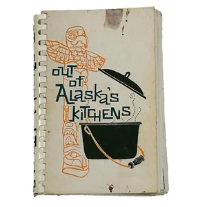 Out of Alaska's Kitchens Kochbuch Easter Seal Society (1976, 255 Seiten) #47 [C3] - Bild 1 von 6