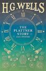 H G Wells The Plattner Story and Others (livre de poche) (importation britannique)