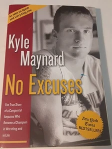 "NO EXCUSES" , SIGNED by KYLE MAYNARD, 1st Ed. Paperback - Bild 1 von 3