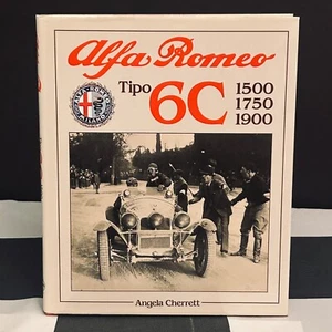 ALFA ROMEO TIPO 6C 1500 1750 1900 BOOK ANGELA CHERRETT ZAGATO SCUDERIA FERRARI - Imagen 1 de 9