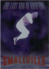 Inkworks Smallville Season 3 CL1 The Last Son of Krypton Case Topper Loader Card