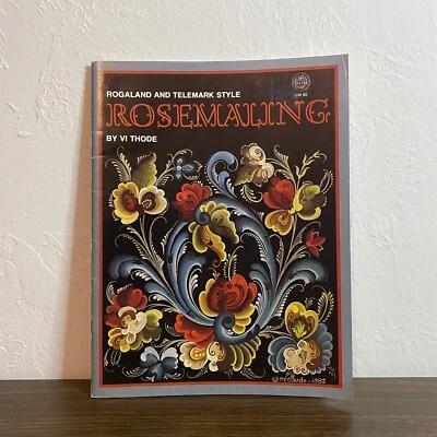 Rogaland and Telemark Style Rosemaling by Vi Thode 1982 Book Unused - Image 1 of 3