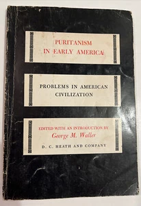 Waller, George M. PURITANISM IN EARLY AMERICA 1st Edition 1st Printing 1950 - Picture 1 of 11