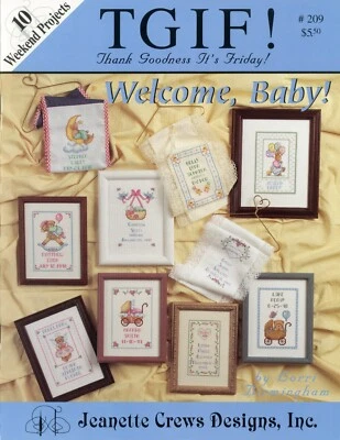 Jeanette Crews Designs, Inc. #00209 - TGIF!: Welcome, Baby! by Lorri Birmingham - Image 1 of 2