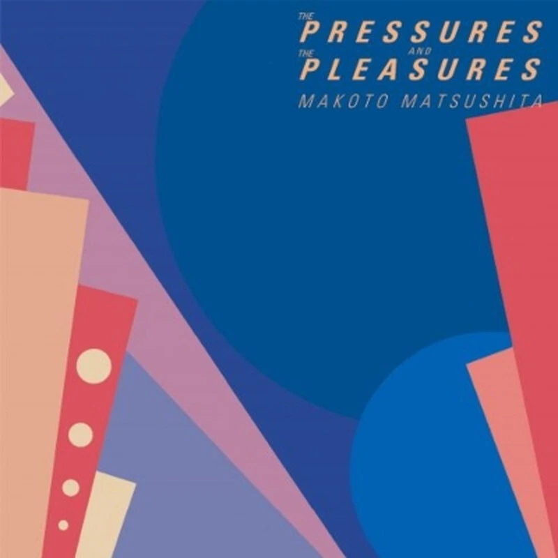 Makoto Matsushita /The Pressures And The Pleasures WPJL10115 New LP - Image 1 of 1
